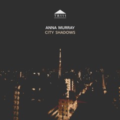 TR111 - Anna Murray - 'Electrictown'