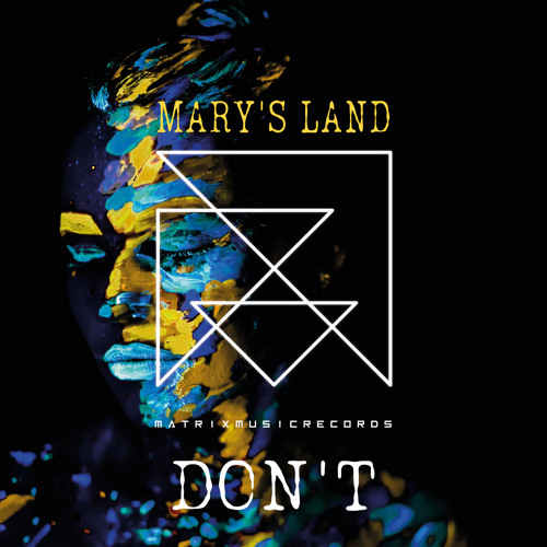 Stream Don't by Mary's Land | Listen online for free on SoundCloud