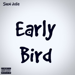 early bird