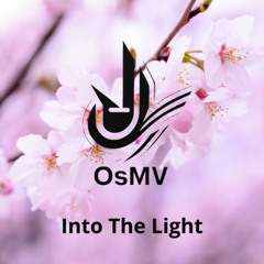 OsMV - Into The Light