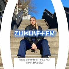 ZUKUNFT.FM - In the Mix - Nina Hässig