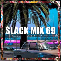 SLACK MIX 69
