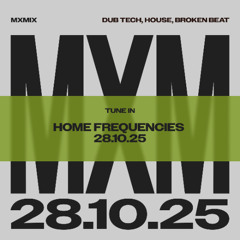 HOME FREQUENCIES [BERLIN] // 21.04.25