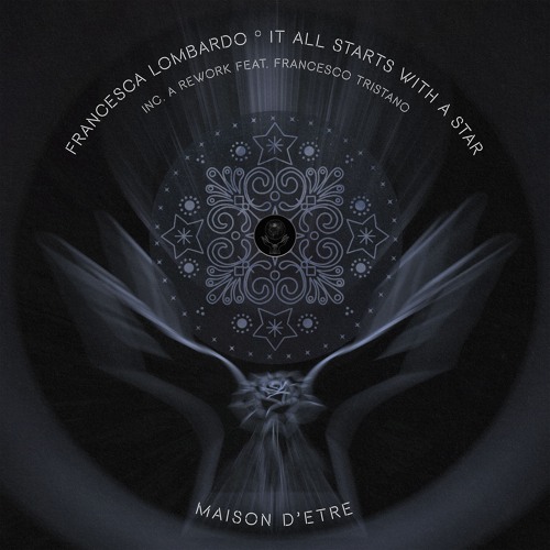 Premiere: Francesca Lombardo - It All Starts With A Star ft. Francesco Tristano [Maison D'Etre]