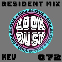 Look Busy Mix 072 - Kev Reid