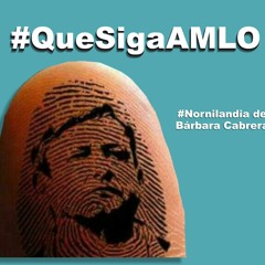 #QueSigaAMLO