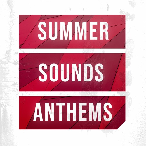 Summer Sounds Anthems