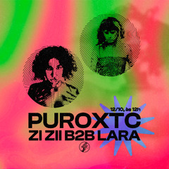 Lara B2B Zizii I PuroXTC @FunctionFm 12.10.2024