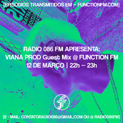 VIANA PROD Guest Mix I RADIO 086 FM @FunctionFM 12.03.2025