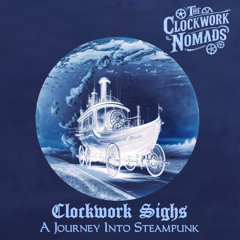Clockwork Sighs
