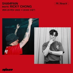 Shampain invite Ricky Chong - 25 Février 2022