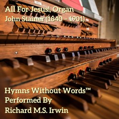 All For Jesus! (All For Jesus - 5 Verses) - Organ