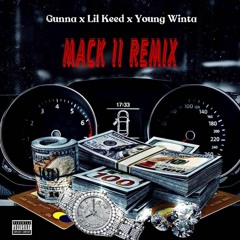 ( LilKeed x Gunna )  Feat  Young Winta - ( Mack 11 )Official Remix Prod. By StackBoy Twaun