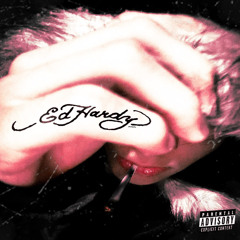 ED HARDY (prod. CraigNeedsAHug)