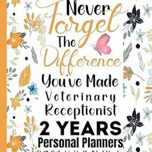 Stream Read[PDF] Veterinary Receptionist Gift 2 Years 20232024