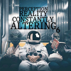 Perception Reality Constantly Altering
