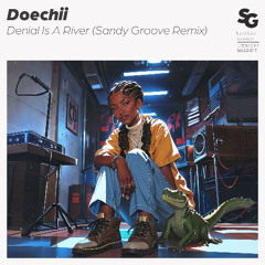 Doechii - Denial Is A River (Sandy Groove Remix)