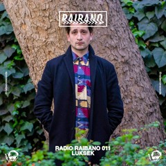 Radio Raibano with Luksek