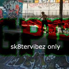 GPG - sk8vibez only (prod. @bzad)
