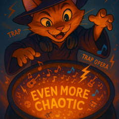Even More Chaotic