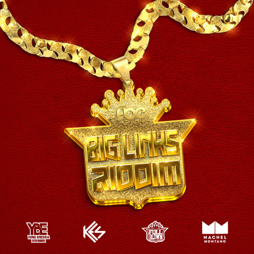 BIG LINKS RIDDIM