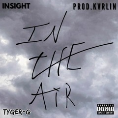 In The Air (feat. TYGER_G)