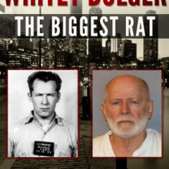 DOWNLOAD EBOOK 🖋️ Whitey Bulger - The Biggest Rat by  Joe Bruno,Alchemy Covers,Lawre