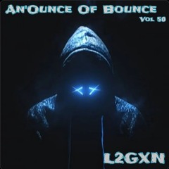 An'Ounce Of Bounce Vol 50