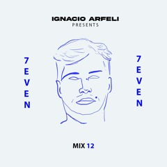 7even Radio Mix 12 - Sociedad Groove - Ignacio Arfeli @ M7, Barcelona