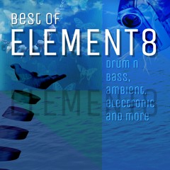Best Of - Element8 (Mid 2K23)