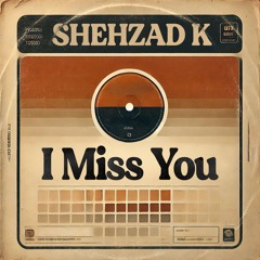 I Miss You (Original Mix)