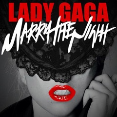 Lady GaGa   Marry The Night (Alan Pilo Amazing Pride Remix) DEMO