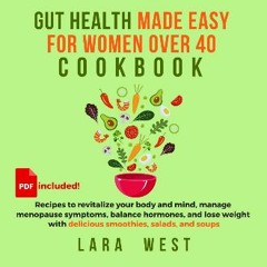 ebook read pdf 🌟 Gut Health Made Easy for Women over 40: Recipes to Revitalize Your Body and Mind,