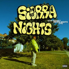 Kevin Abstract - SIERRA NIGHTS OG / DO IT LIKE ME (HQ)