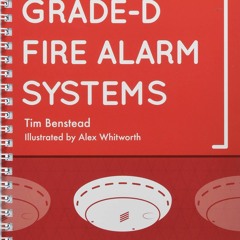 PDF_⚡ The Practical Guide to Grade-D Fire Alarm Systems: BS5839 - 6: 2019 Updated to