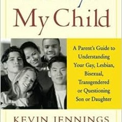 ❤️ Read Always My Child: A Parent's Guide to Understanding Your Gay, Lesbian, Bisexual, Transgen