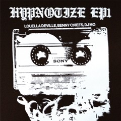 HYPNOTIZE MIXTAPE EP.1 | OLD SCHOOL | LOUELLA DEVILLE, BENNY CHIEFS, DJ MO
