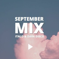 Italo & Dark Disco [Sept. 22]