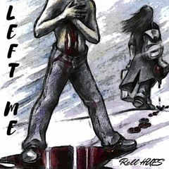 Left Me ft. Chris John