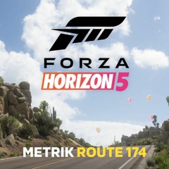 Metrik - Route 174 (FH5 Soundtrack Exclusive)