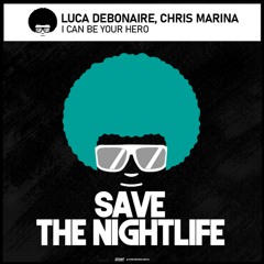 Luca Debonaire - I Can be your hero