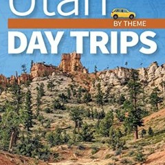 GET EBOOK EPUB KINDLE PDF Utah Day Trips by Theme (Day Trip Series) by  Leigh Wilson 📭