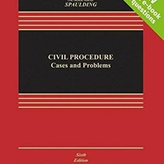 READ [PDF] Civil Procedure: Cases and Problems [Connected Casebook] (Aspen Caseb