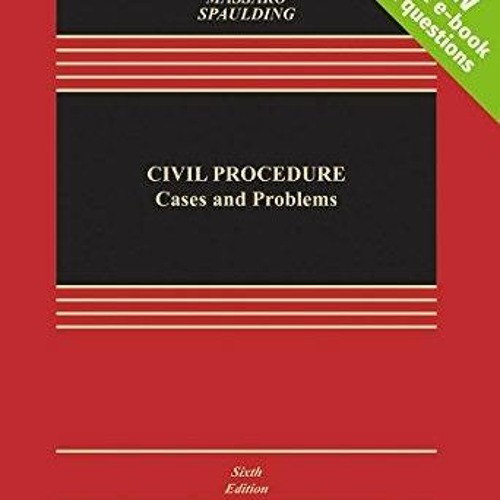 READ [PDF] Civil Procedure: Cases and Problems [Connected Casebook] (Aspen Caseb