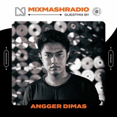 Laidback Luke Presents: Angger Dimas Guestmix | Mixmash Radio #425