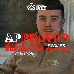 Approved Radio - Episode 69 w Swales
