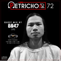 Petrichor With Rumesh (SL)- Episode 72 - Guest Mix By 6047 (US)