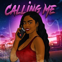 Calling Me