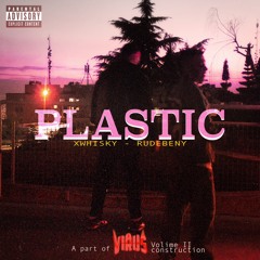 XWHISKY x Rudebeny - PLASTIC