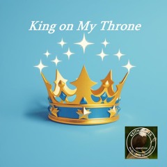 King on My Throne - The Moment a Man Becomes a King